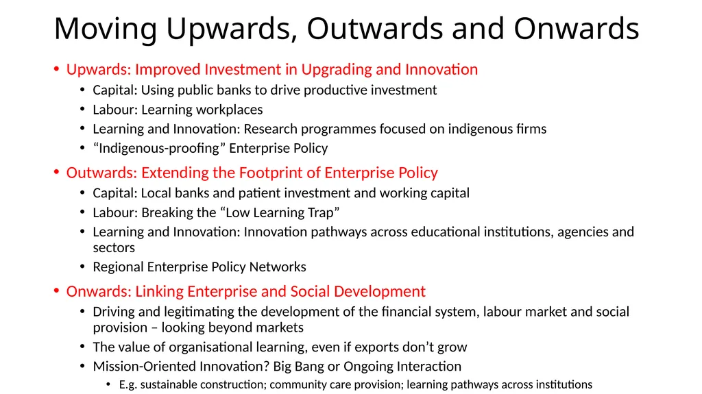 Irish Enterprise Policy: Upwards, Outwards, - slide 9 of 9