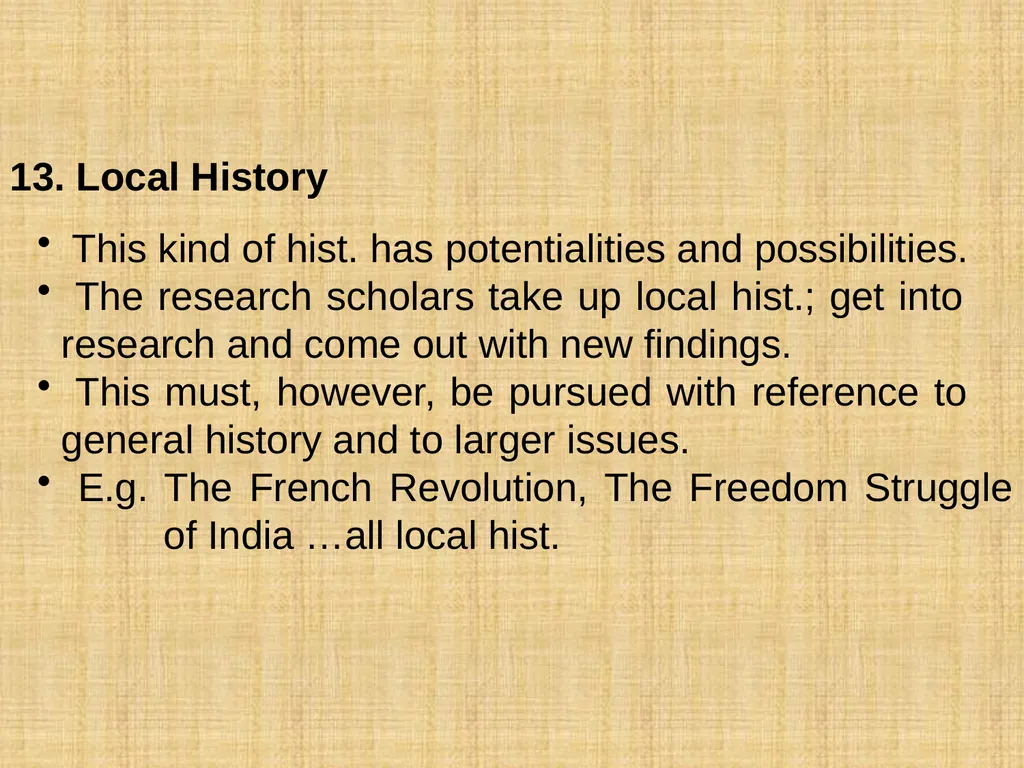 KINDS OF HISTORY Hist . is a magnificent mansion. - slide 13 of 18