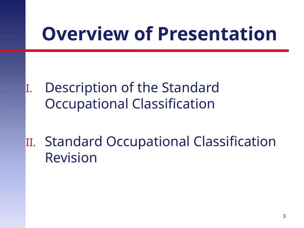 Revising the Standard Occupational Classification: - slide 3 of 40