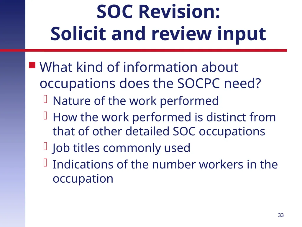 Revising the Standard Occupational Classification: - slide 33 of 40