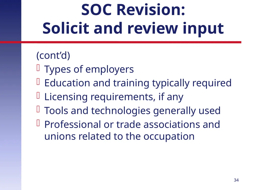 Revising the Standard Occupational Classification: - slide 34 of 40