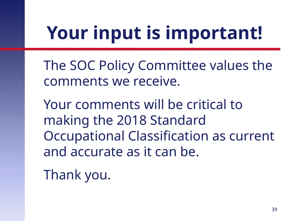 Revising the Standard Occupational Classification: - slide 39 of 40