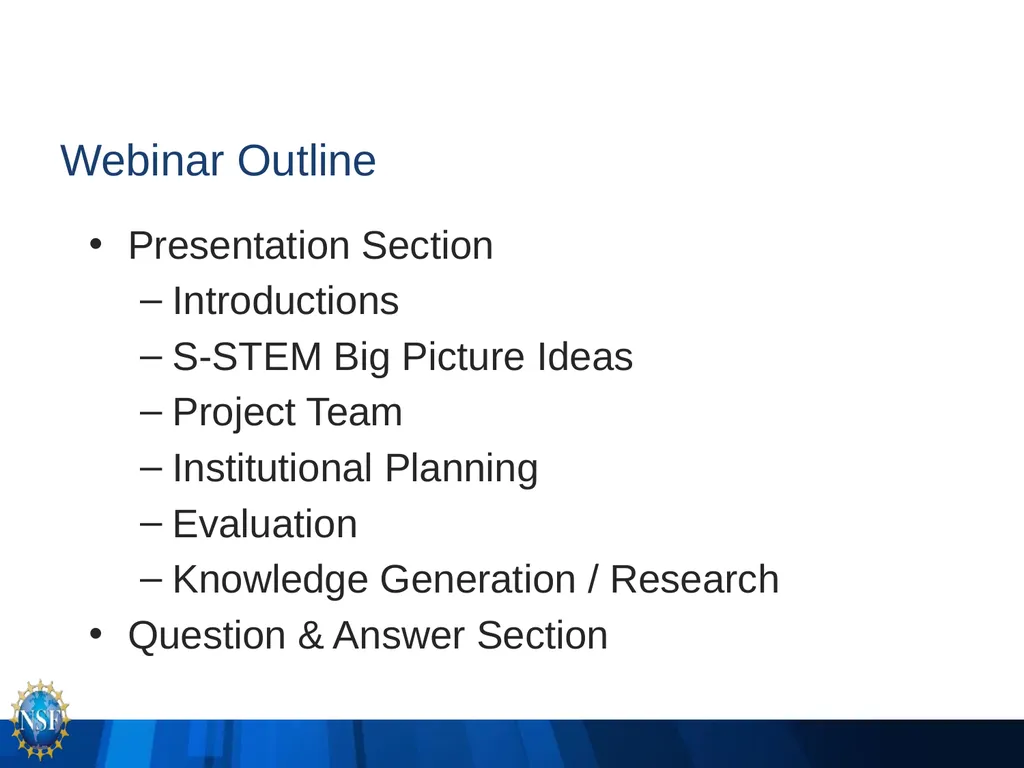 NSF S-STEM (17-527) PI Q&A Webinar -- You should - slide 2 of 14