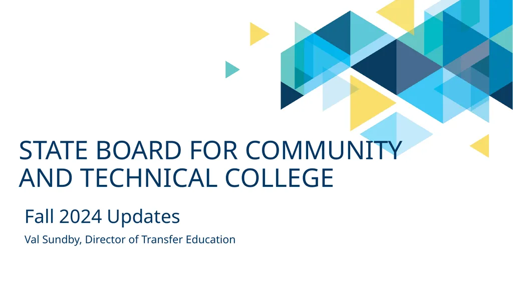 Fall 2024 Updates State Board for community and - slide 1 of 13