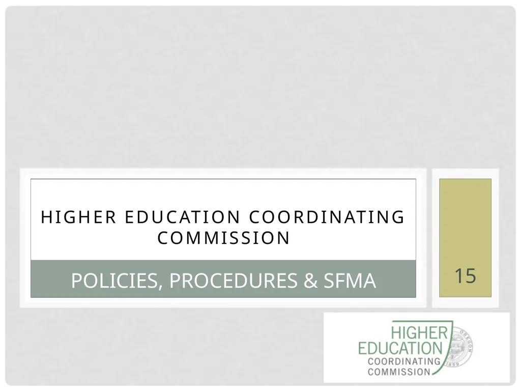1 HIGHER Education COORDINATING COMMISSION - slide 15 of 29