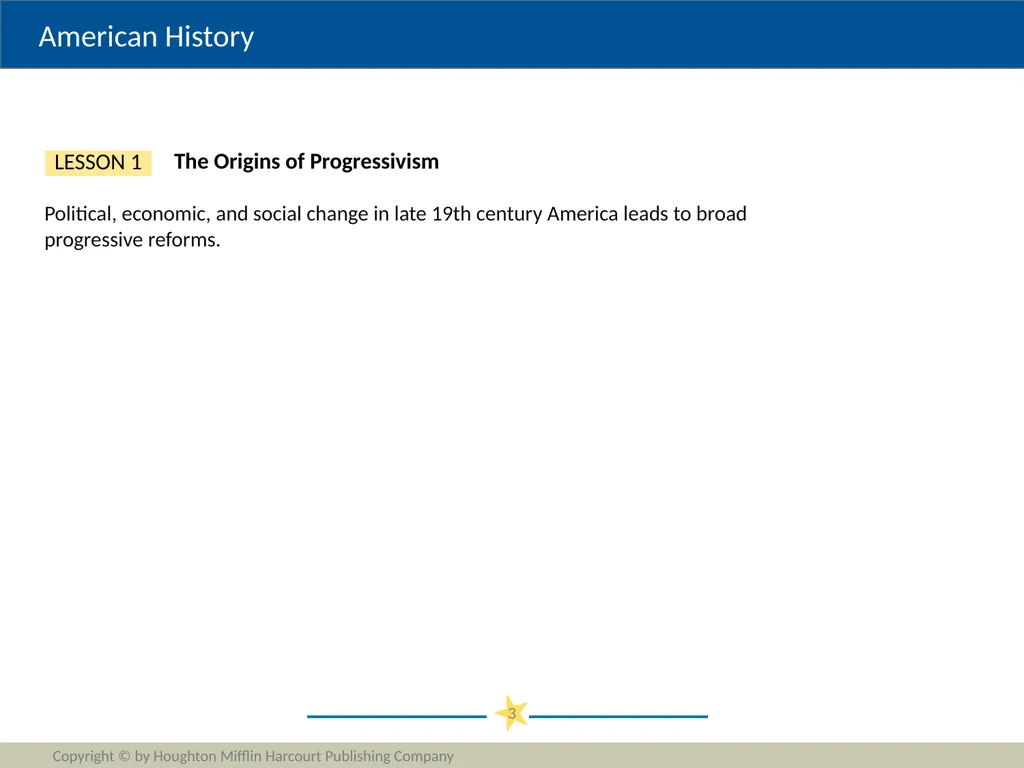 Progressivism Copyright © by Houghton Mifflin - slide 3 of 42
