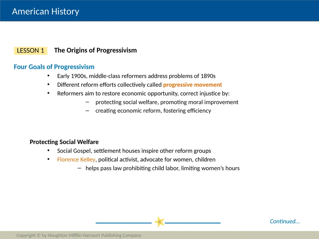 Progressivism Copyright © by Houghton Mifflin - slide 4 of 42