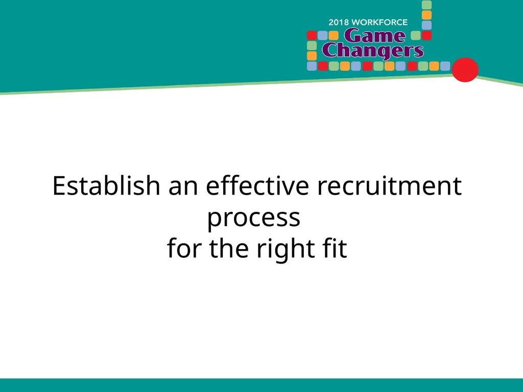 Establish an effective recruitment process for the - slide 1 of 9