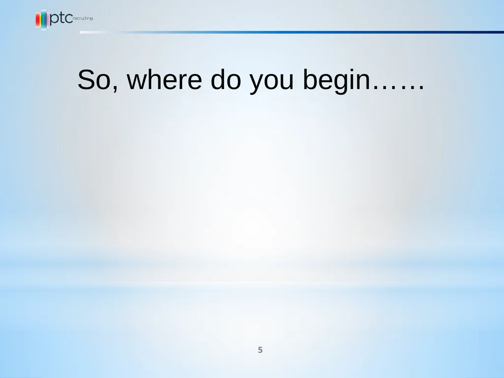 Establish an effective recruitment process for the - slide 5 of 9
