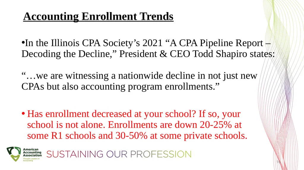Our Path – Preserving the Discipline and - slide 16 of 49