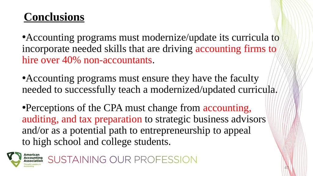 Our Path – Preserving the Discipline and - slide 47 of 49