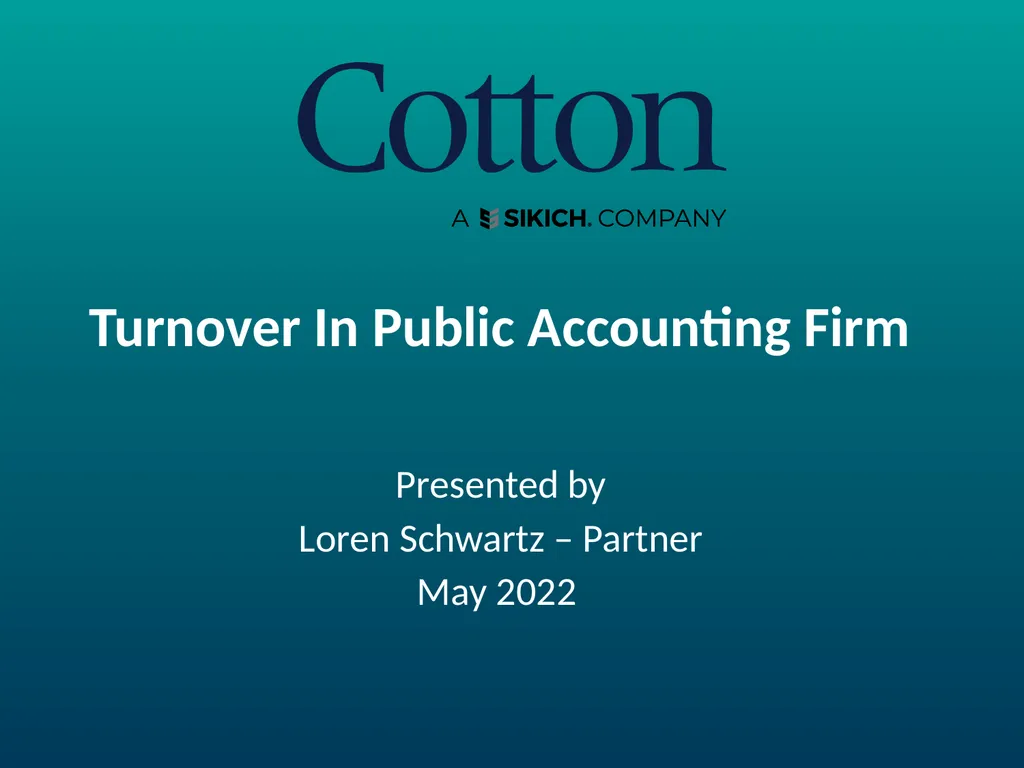 Turnover In Public Accounting Firm Presented by