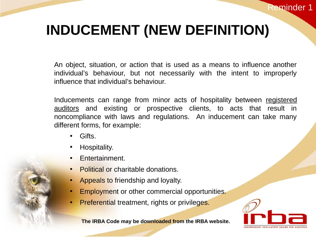INDUCEMENT (NEW DEFINITION) An object, situation,