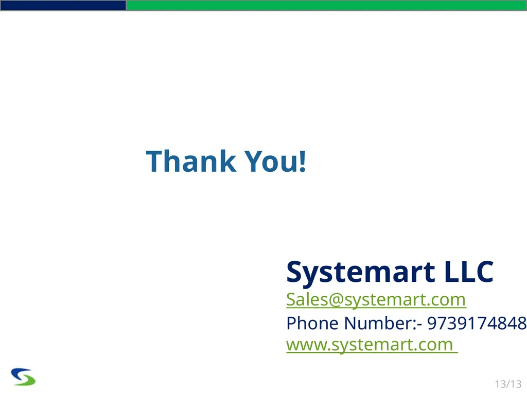 We Optimize You Capitalize SYSTEMART, LLC We - slide 13 of 13