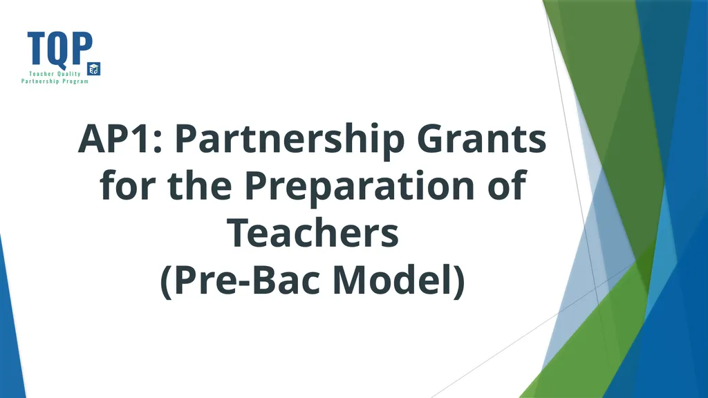 Teacher Quality Partnership (TQP) Grant Program ​ - slide 31 of 97