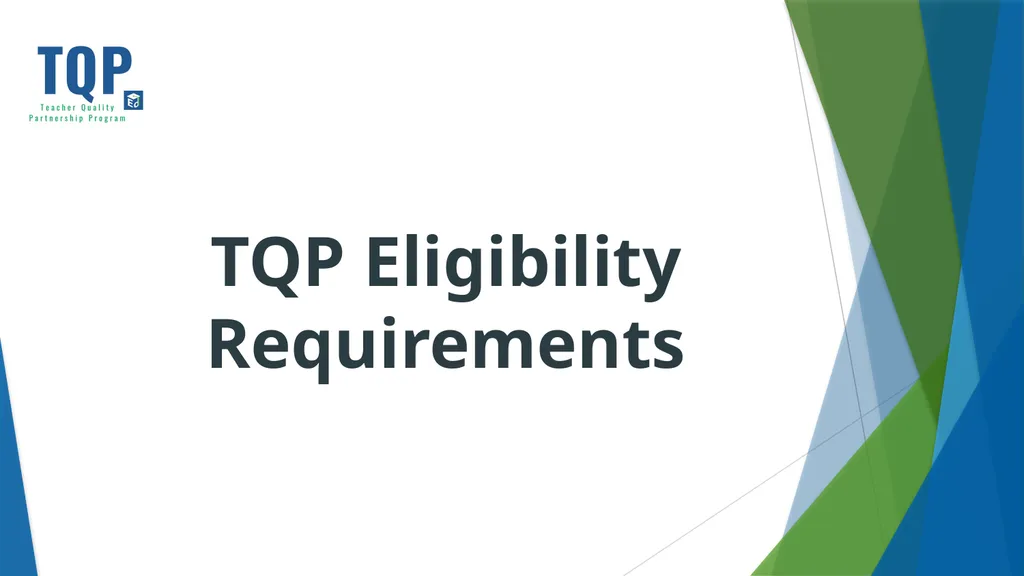 Teacher Quality Partnership (TQP) Grant Program ​ - slide 9 of 97