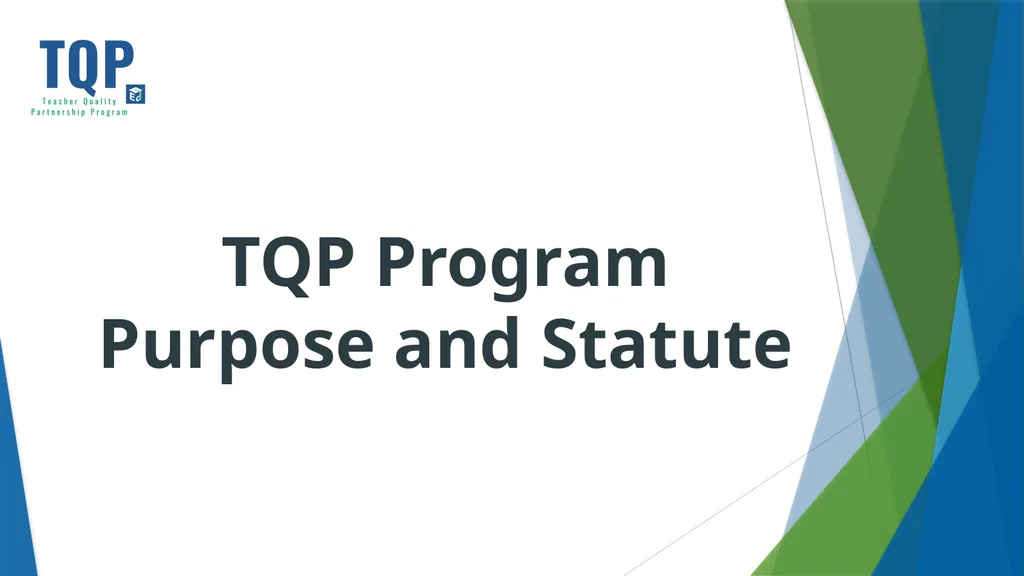 Teacher Quality Partnership (TQP) Grant Program ​ - slide 6 of 97