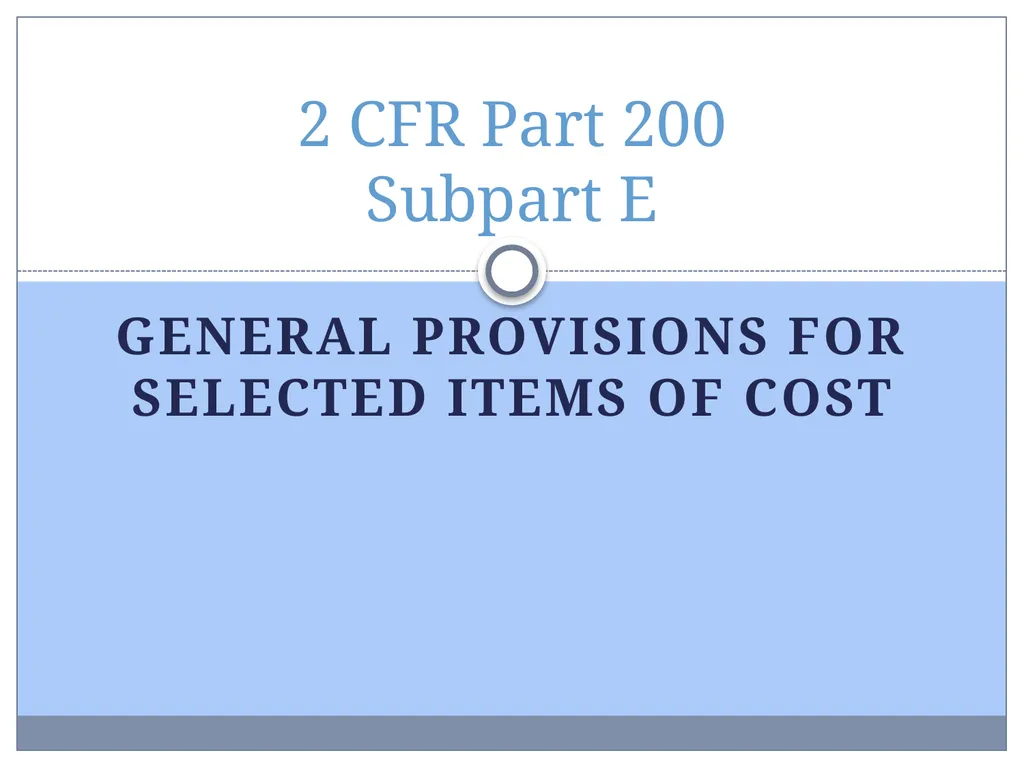 Uniform Administrative Requirements, Audit - slide 22 of 55