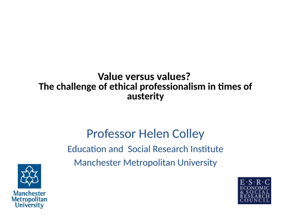 Value versus values? The challenge of ethical - slide 1 of 35