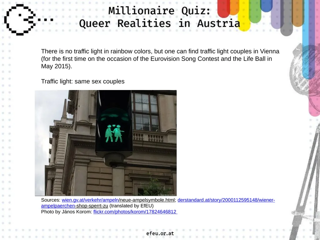 A a big rainbow flag C a traffic light in - slide 4 of 45