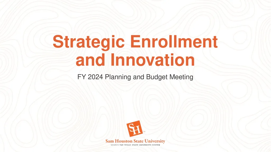 Strategic Enrollment and Innovation FY 2024 - slide 1 of 22