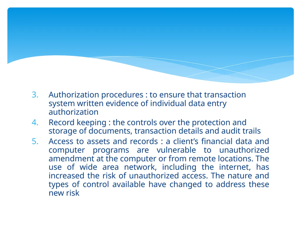 Control Objectives Control : Policies, procedures, - slide 5 of 31