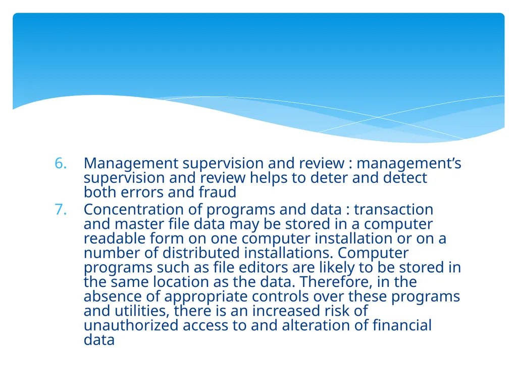 Control Objectives Control : Policies, procedures, - slide 6 of 31
