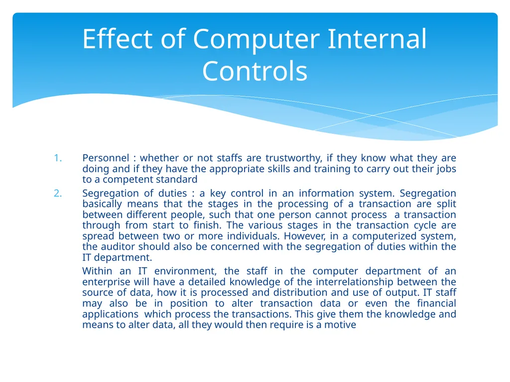 Control Objectives Control : Policies, procedures, - slide 4 of 31
