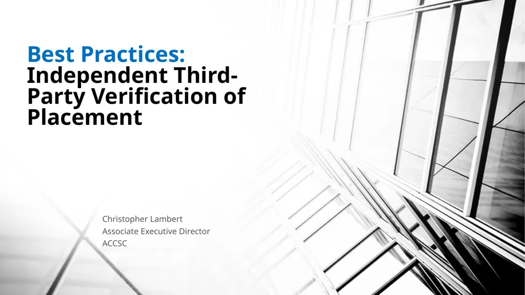 Best Practices: Independent Third-Party - slide 1 of 54