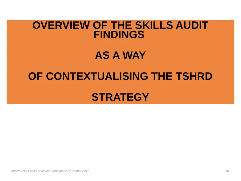 Presentation on the Skills Audit Report and the - slide 18 of 52