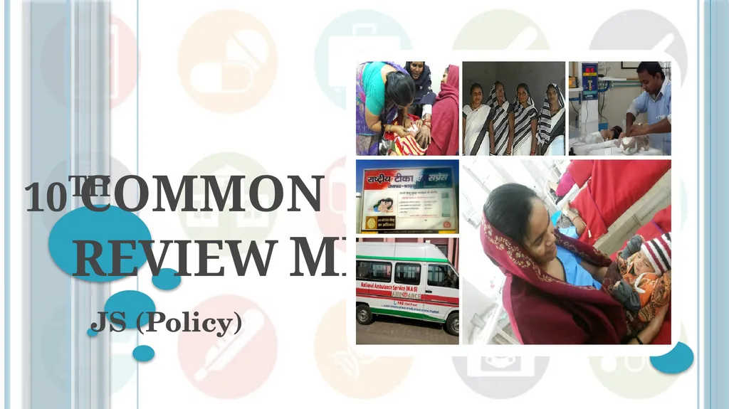 10TH COMMON REVIEW MISSION JS (Policy) Background - slide 1 of 43