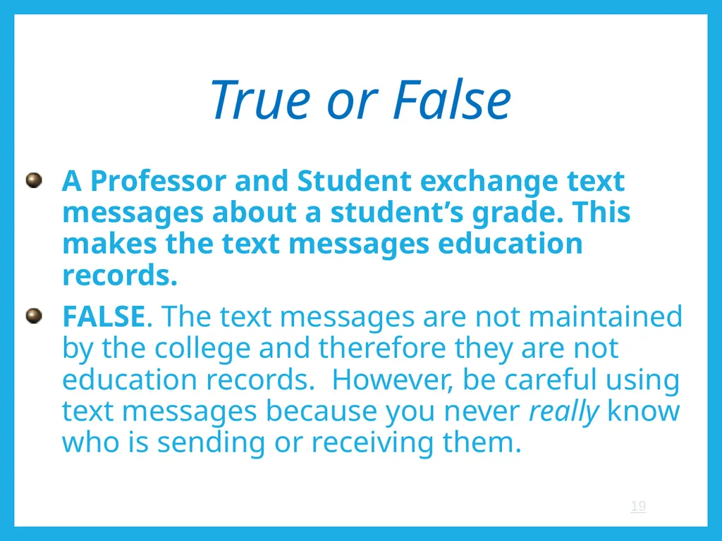 FERPA and Educational Records: What Every Employee - slide 19 of 33