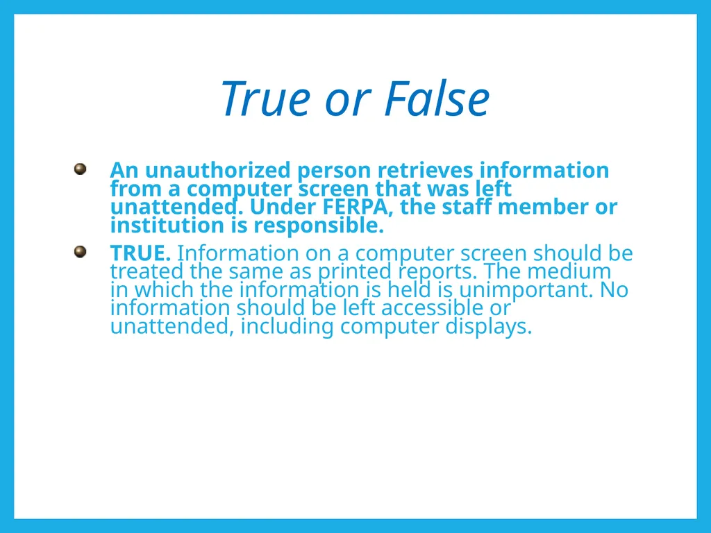 FERPA and Educational Records: What Every Employee - slide 29 of 33
