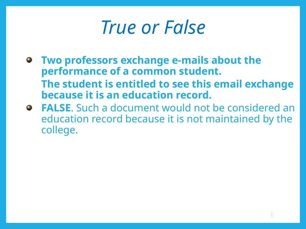 FERPA and Educational Records: What Every Employee - slide 8 of 33