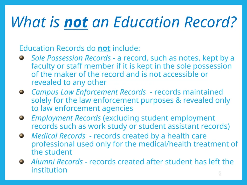 FERPA and Educational Records: What Every Employee - slide 6 of 33
