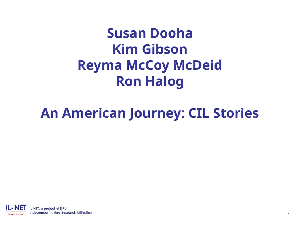 Independent Living Research Utilization Susan - slide 2 of 60