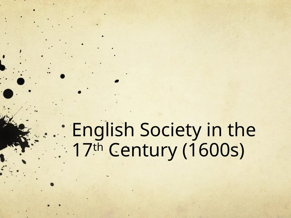 English Society in the 17th Century (1600s) Use pg