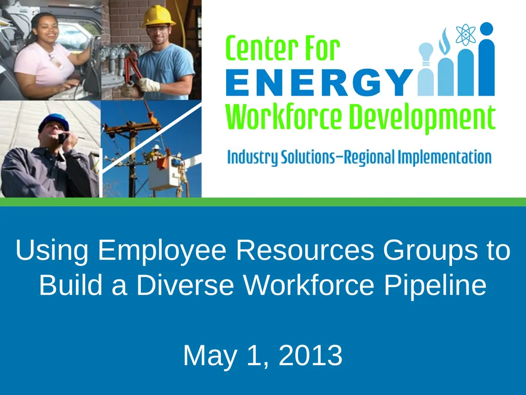 Using Employee Resources Groups to Build a Diverse - slide 1 of 32