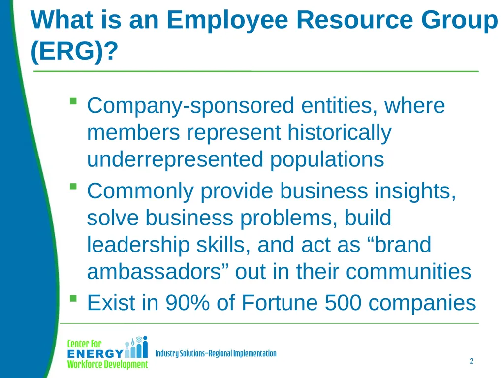 Using Employee Resources Groups to Build a Diverse - slide 2 of 32