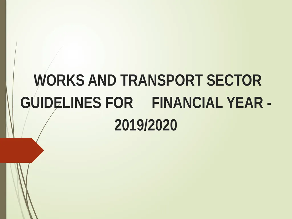 WORKS AND TRANSPORT SECTOR GUIDELINES FOR - slide 1 of 26