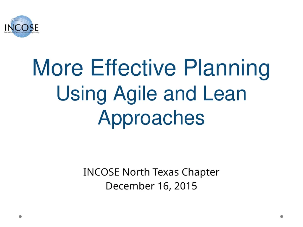 More Effective Planning Using Agile and Lean - slide 1 of 27