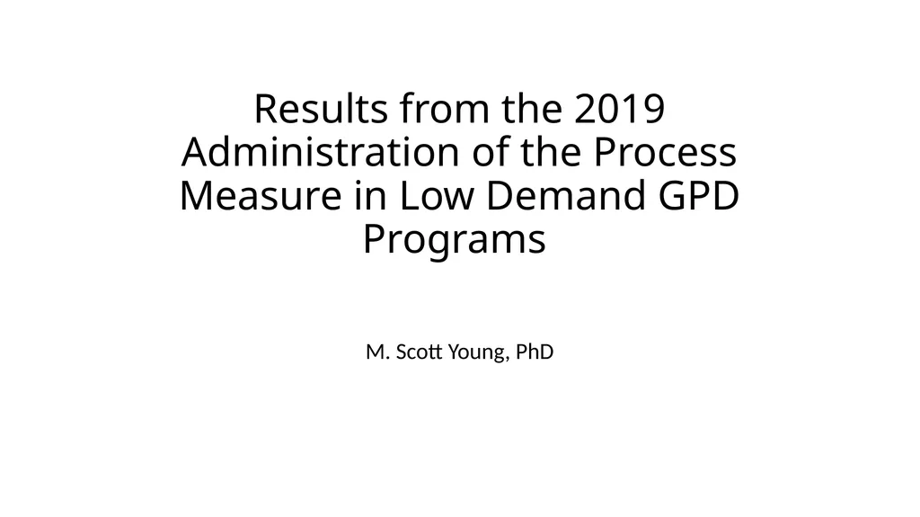 Results from the 2019 Administration of the - slide 1 of 49
