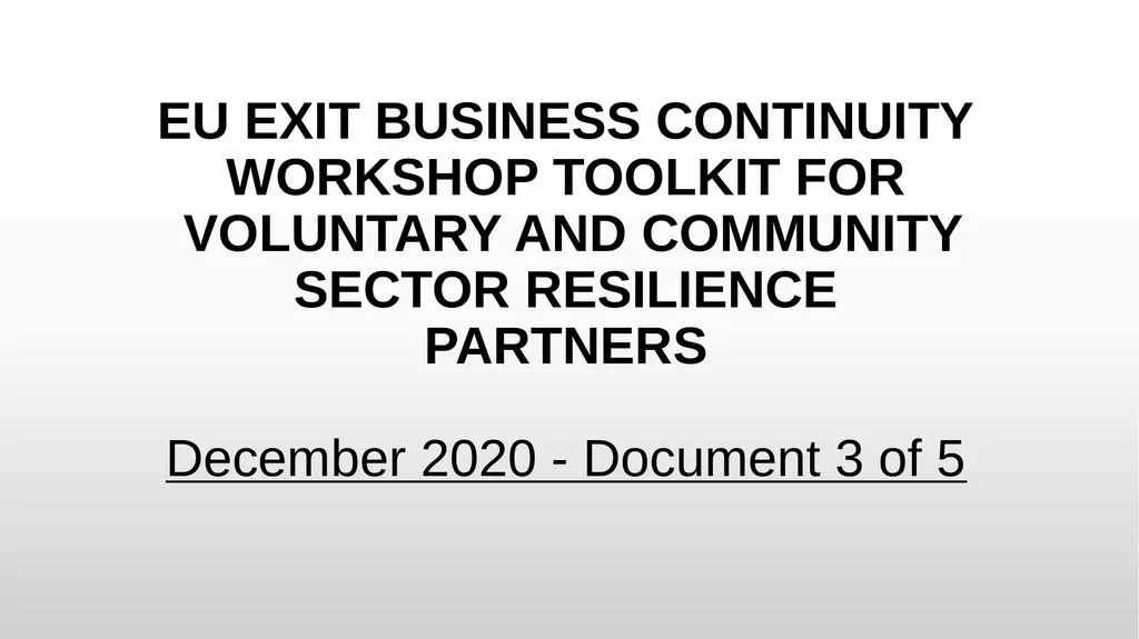 EU EXIT BUSINESS CONTINUITY WORKSHOP TOOLKIT FOR - slide 1 of 19