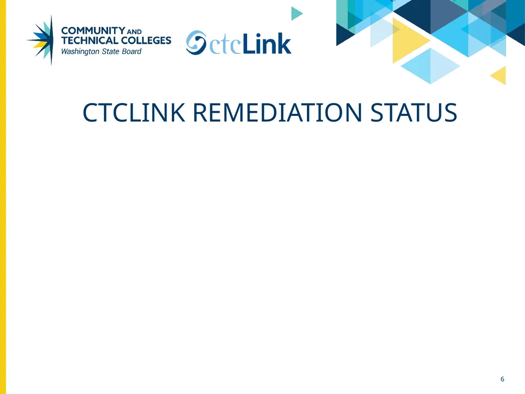 ctcLink Project Update Washington State Student - slide 6 of 22