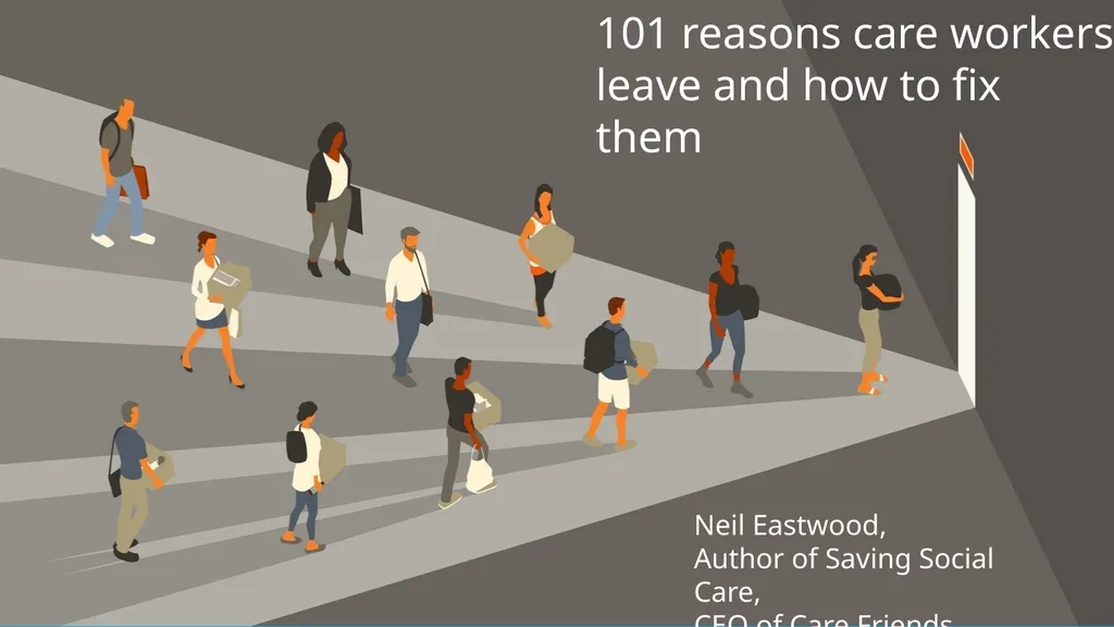 101 reasons care workers leave and how to fix them
