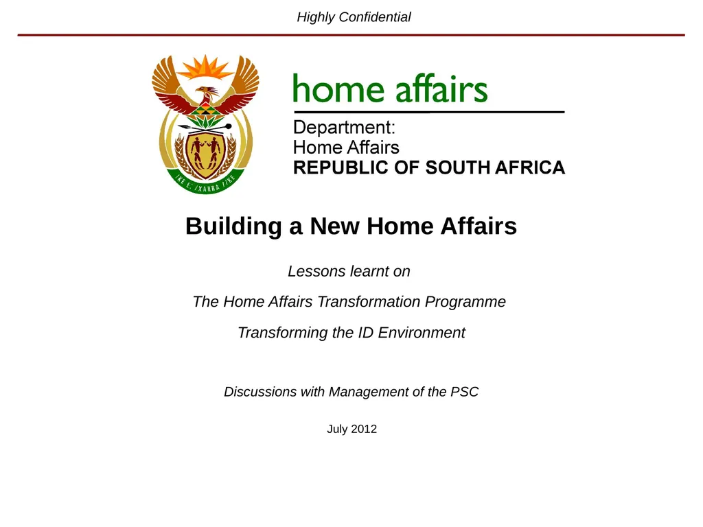 July 2012 Lessons learnt on The Home Affairs