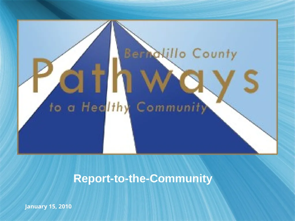 January 15, 2010 Report-to-the-Community Opened in - slide 1 of 37