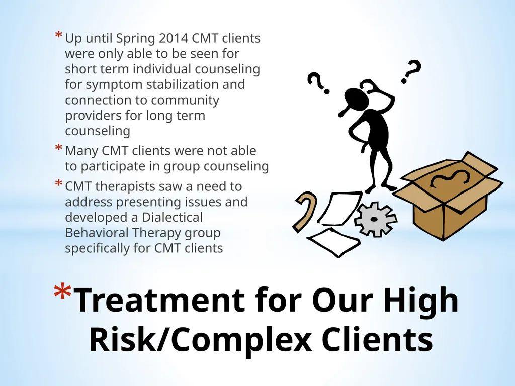 Dialectical Behavioral Therapy in College - slide 7 of 28