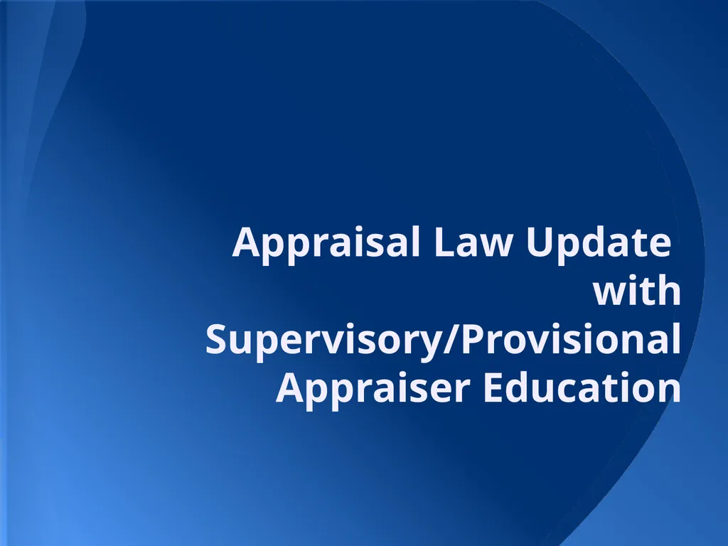Appraisal Law Update with Supervisory/Provisional - slide 1 of 117