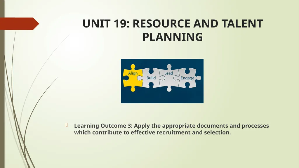 UNIT 19: RESOURCE AND TALENT PLANNING UNIT CODE: - slide 2 of 21